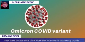 Three doses (booster dose) of the Pfizer-BioNTech Covid-19 vaccine may provide strong protection against the omicron variant- Pfizer says