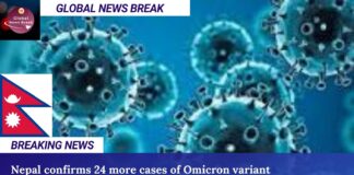 Nepal confirms 24 more cases of Omicron variant