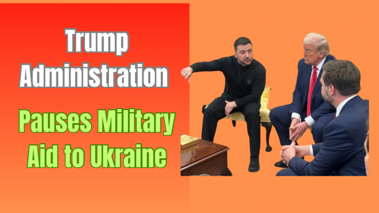 Trump Administration Pauses Military Aid to Ukraine, Raising Concerns Among Allies