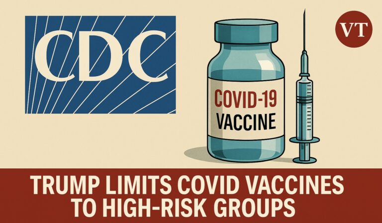 Trump Administration Limits COVID-19 Vaccine Recommendations for Healthy Children and Adults