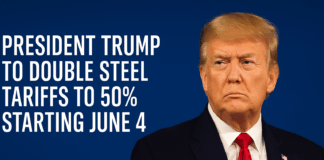 President Trump to Double Steel Tariffs to 50% Starting June 4