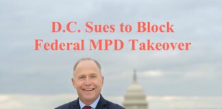 BREAKING: D.C. Sues to Block Federal Takeover of Police, Citing Home Rule