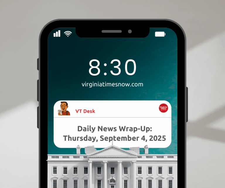 Virginia Times Daily Wrap-Up: Thursday, September 4, 2025