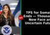 Somalia TPS Ending: Trump Administration Sets March 17 Exit Deadline