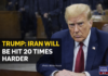 Trump warns Iran of “20 times harder” U.S. strike over Hormuz threat