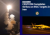 CENTCOM Says Strikes on IRGC Targets in Iran Are Complete