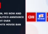 CNN, MS NOW and Politico Announce Suit Over White House Ban