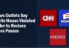 News Outlets Say White House Violated Order to Restore Press Passes