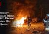 Zelenskyy: Russian Strikes Kill 2; Ukraine Claims Hits in Russia