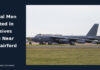 Several Men Arrested in Explosives Probe Near RAF Fairford A U.S. Air Force B-52H at RAF Fairford in 2019, used with a headline about the RAF Fairford explosives arrests.