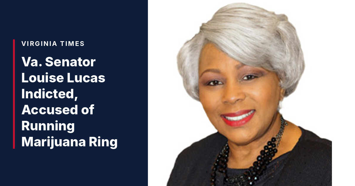 Va. Senator Louise Lucas Indicted, Accused of Running Marijuana Ring