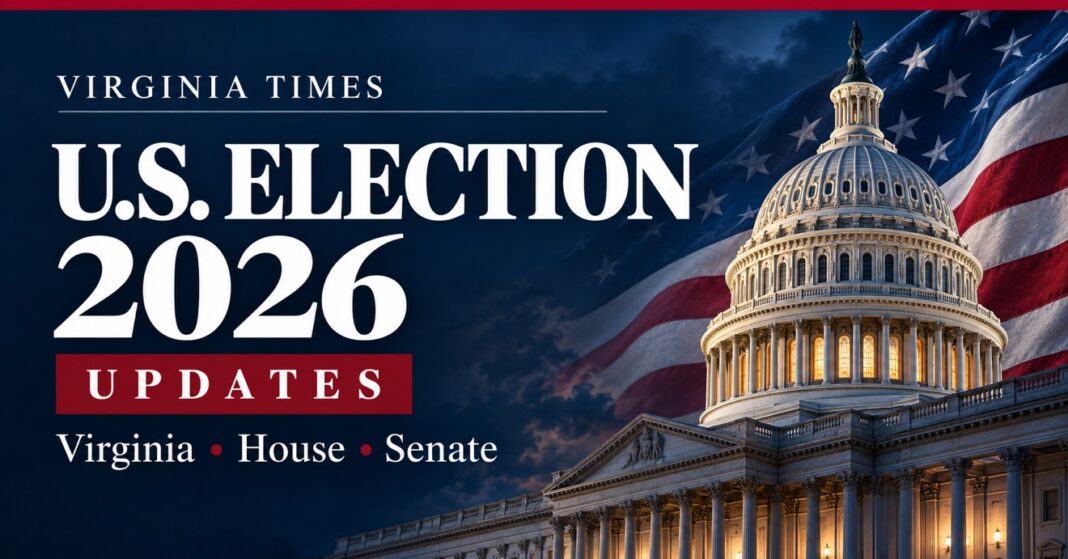 Virginia Times U.S. Election 2026 Updates banner with the U.S. Capitol dome and American flag — Virginia, House, Senate.