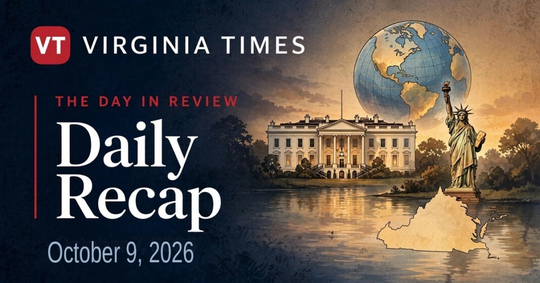 Virginia Times Daily Recap banner for October 9, 2026, featuring illustrations of the White House, Statue of Liberty, Virginia and a globe.