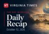 Daily Recap October 12, 2026 Virginia Times Daily Recap banner for October 12, 2026, featuring illustrations of the White House, Statue of Liberty, Virginia and a globe.